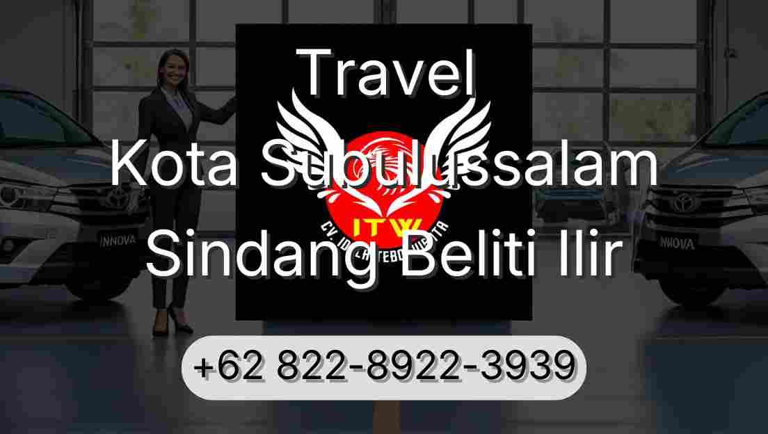 Travel Kota Subulussalam Sindang Beliti Ilir