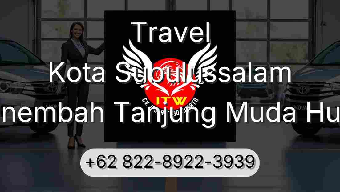 Travel Kota Subulussalam Sinembah Tanjung Muda Hulu