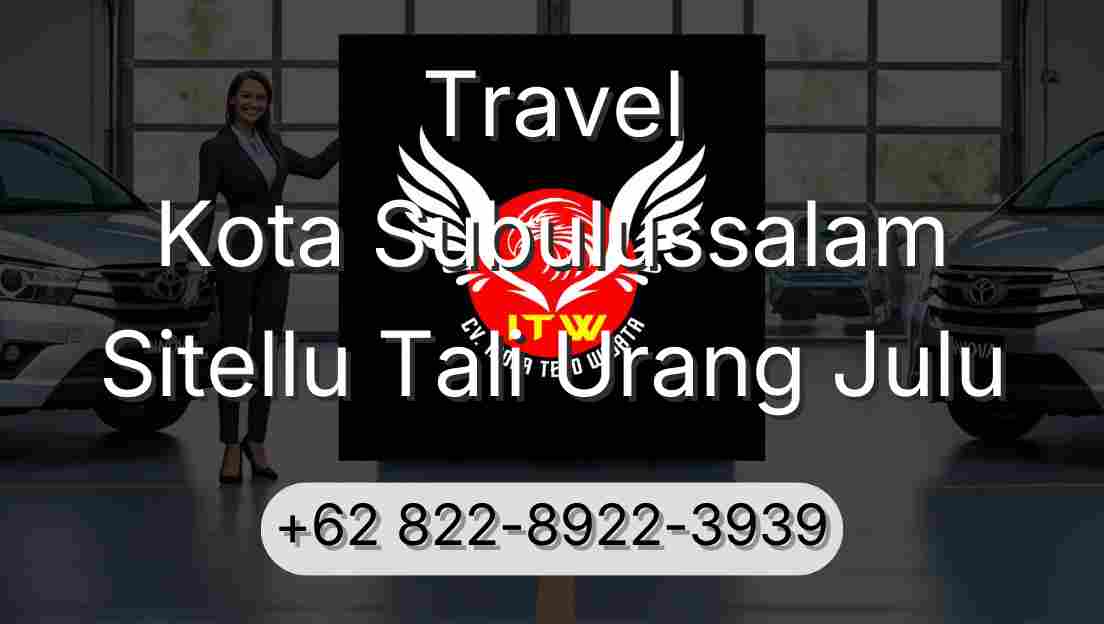 Travel Kota Subulussalam Sitellu Tali Urang Julu