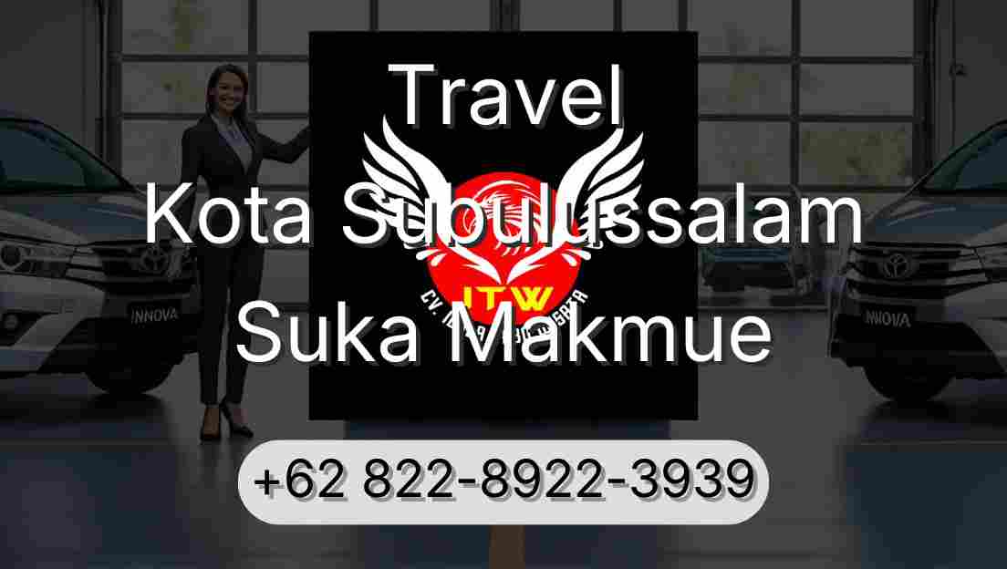 Travel Kota Subulussalam Suka Makmue