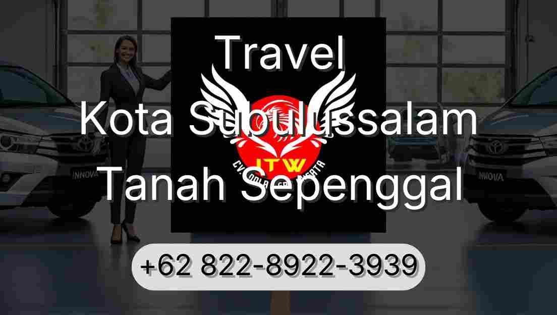Travel Kota Subulussalam Tanah Sepenggal