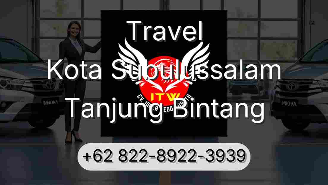 Travel Kota Subulussalam Tanjung Bintang