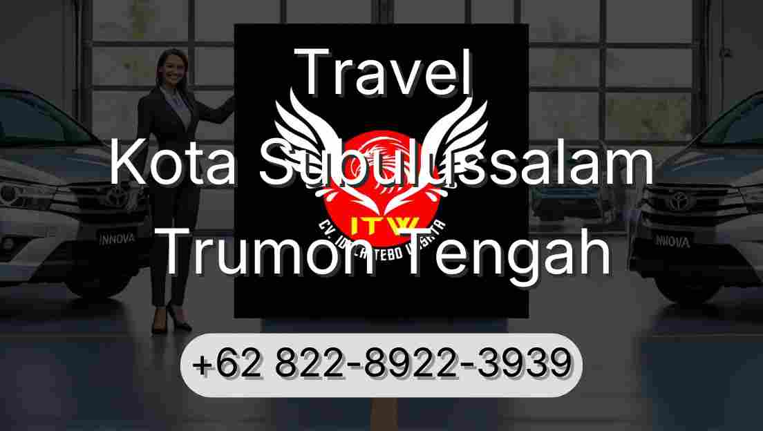 Travel Kota Subulussalam Trumon Tengah