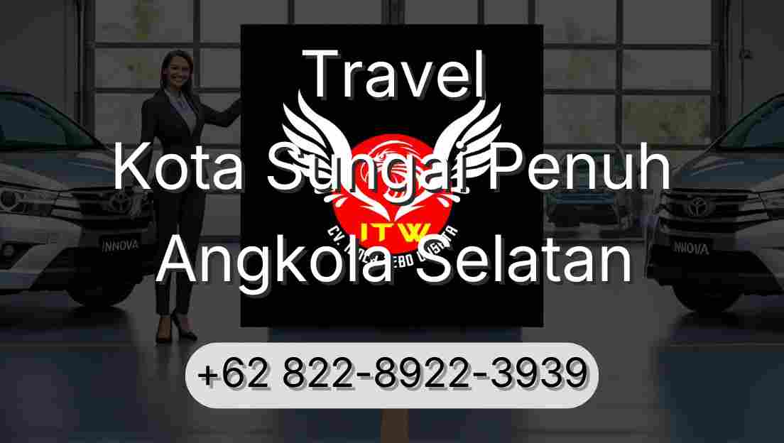 Travel Kota Sungai Penuh Angkola Selatan