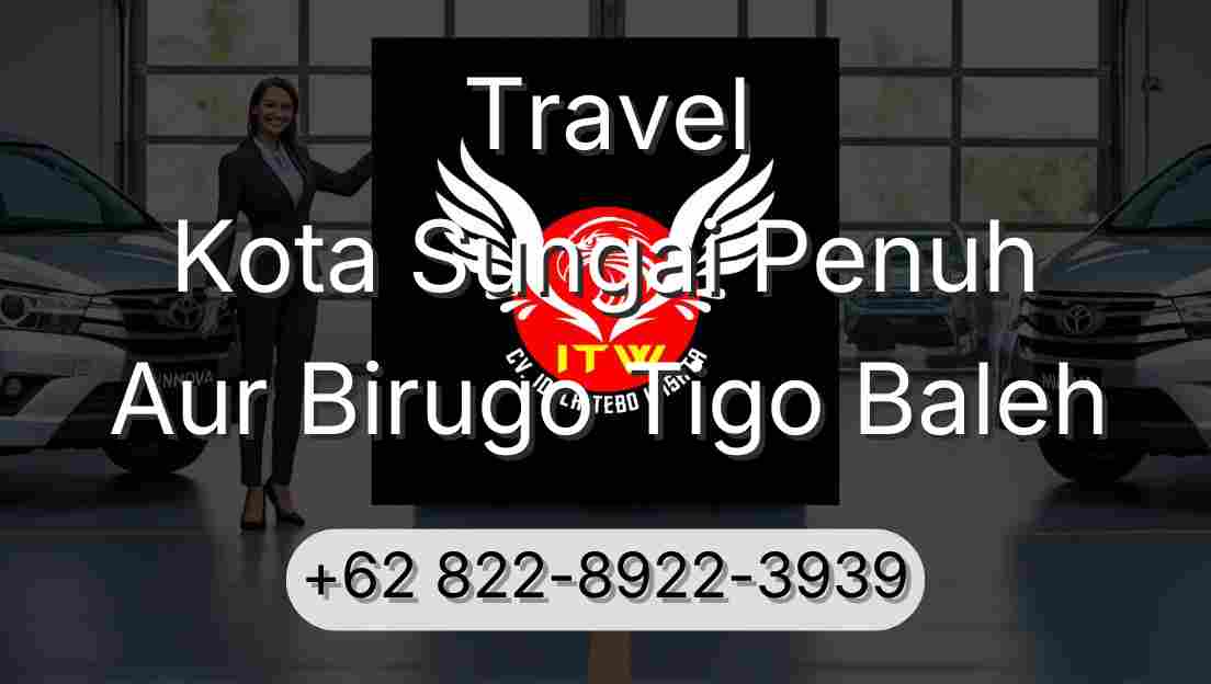 Travel Kota Sungai Penuh Aur Birugo Tigo Baleh