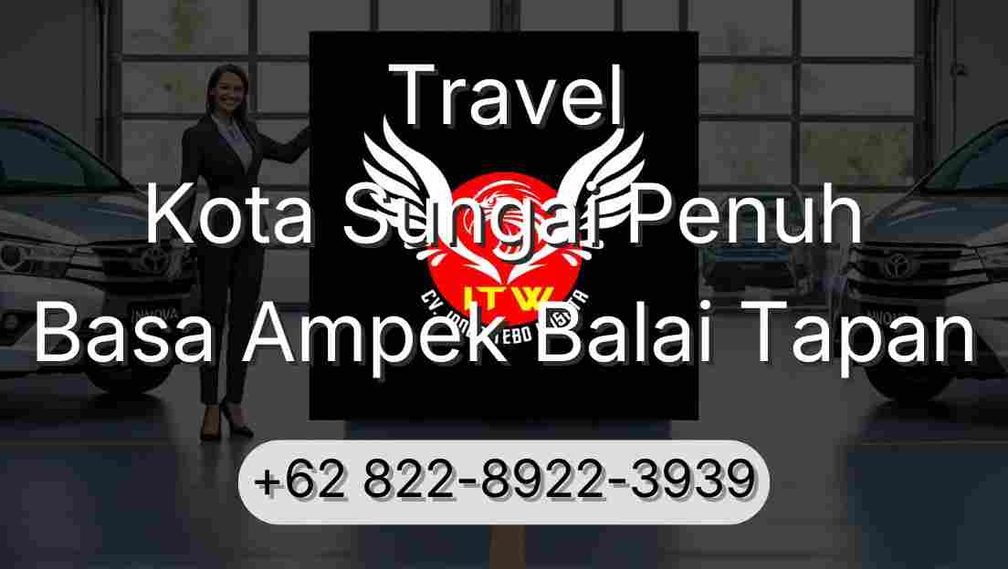 Travel Kota Sungai Penuh Basa Ampek Balai Tapan