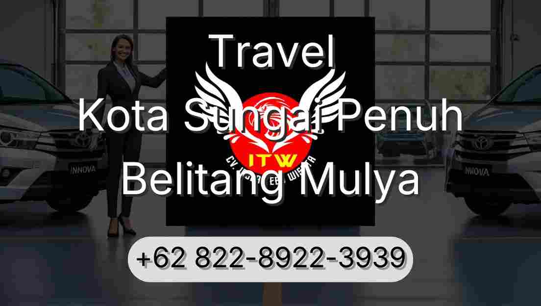 Travel Kota Sungai Penuh Belitang Mulya