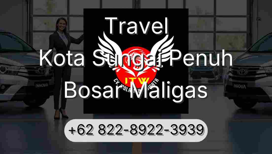 Travel Kota Sungai Penuh Bosar Maligas