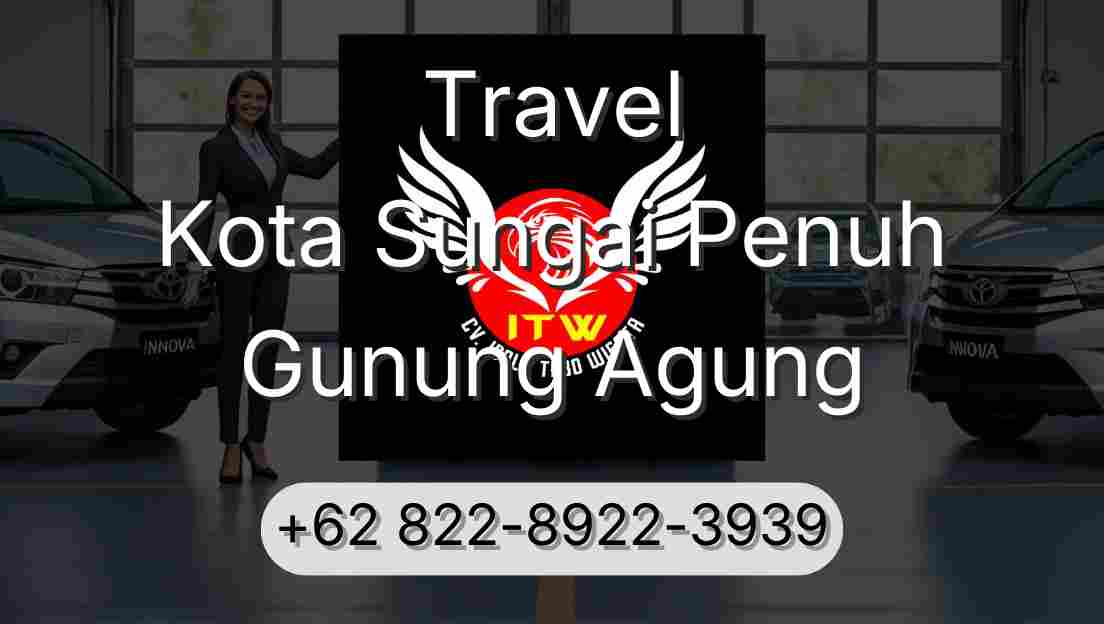Travel Kota Sungai Penuh Gunung Agung