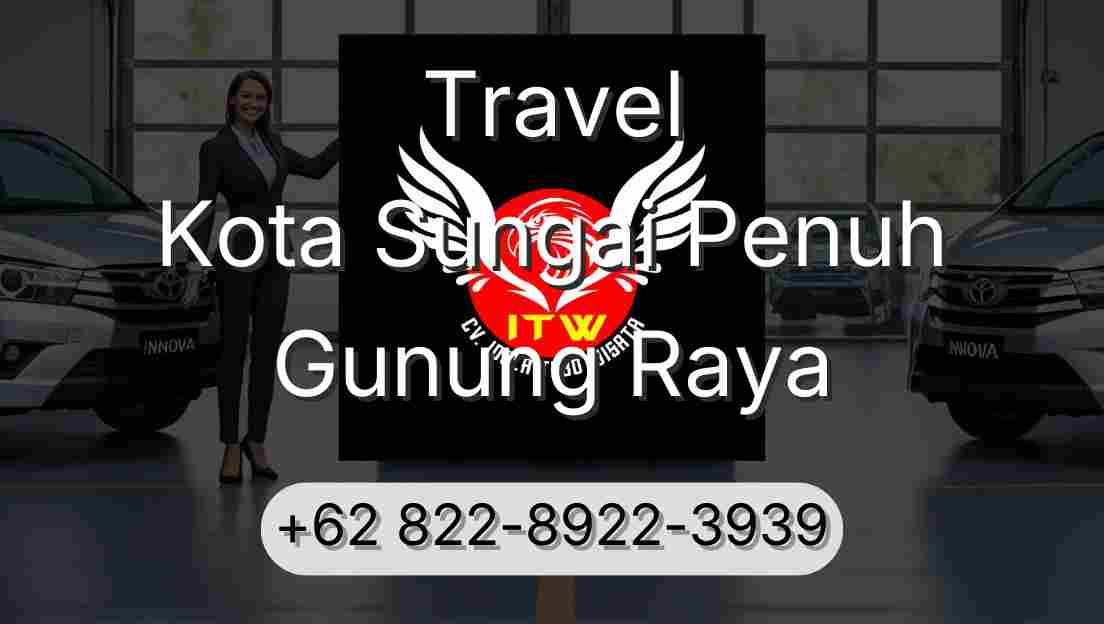 Travel Kota Sungai Penuh Gunung Raya