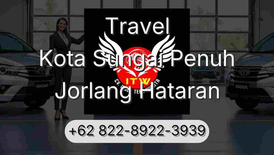 Travel Kota Sungai Penuh Jorlang Hataran