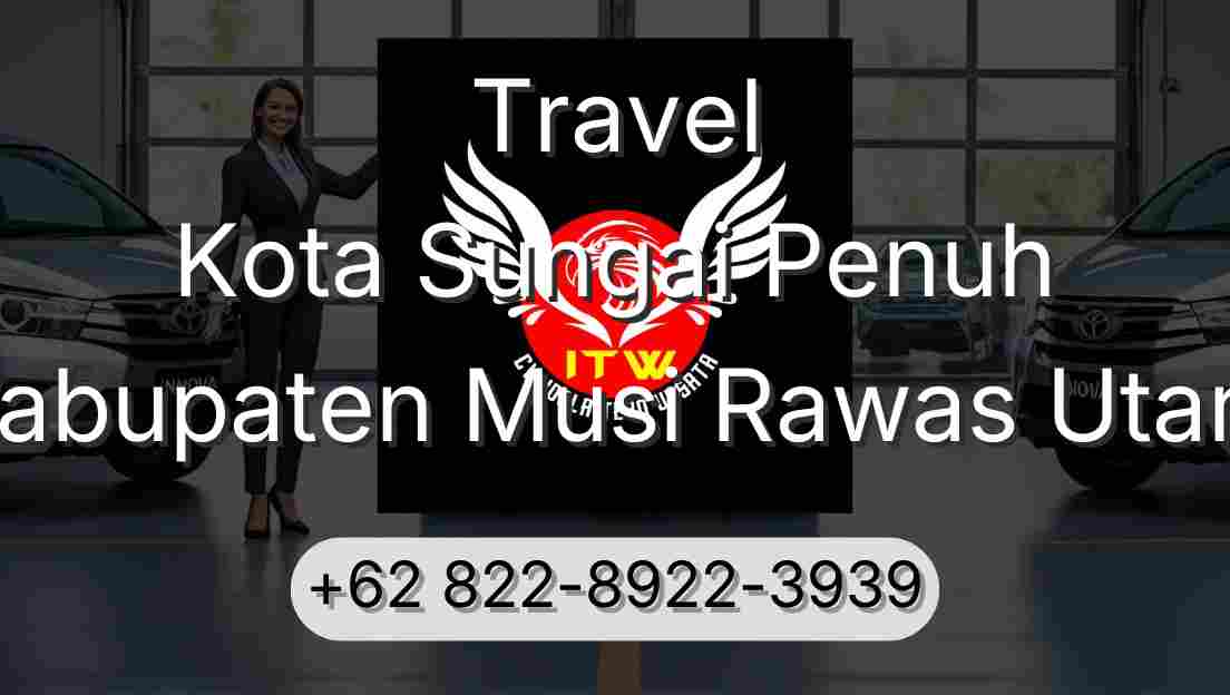 Travel Kota Sungai Penuh Kabupaten Musi Rawas Utara