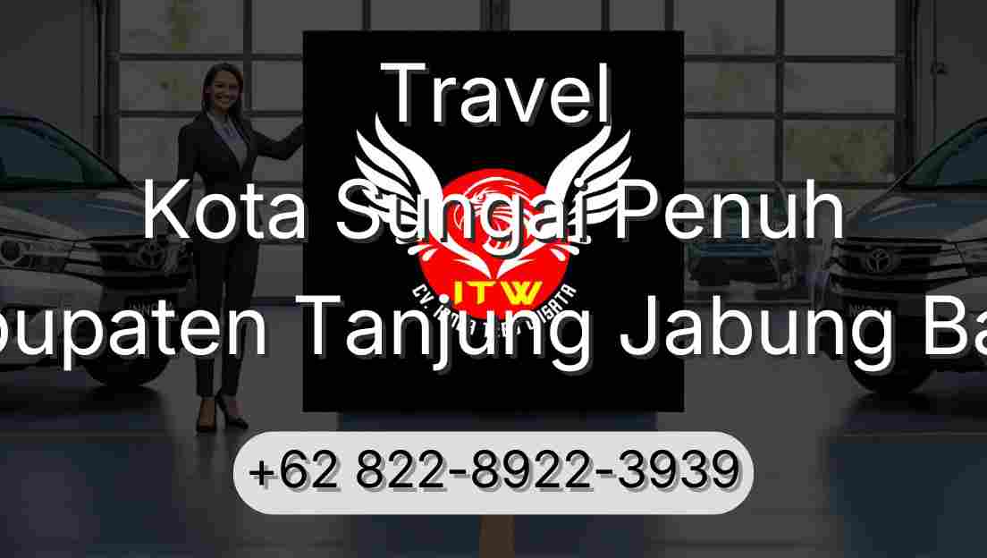 Travel Kota Sungai Penuh Kabupaten Tanjung Jabung Barat