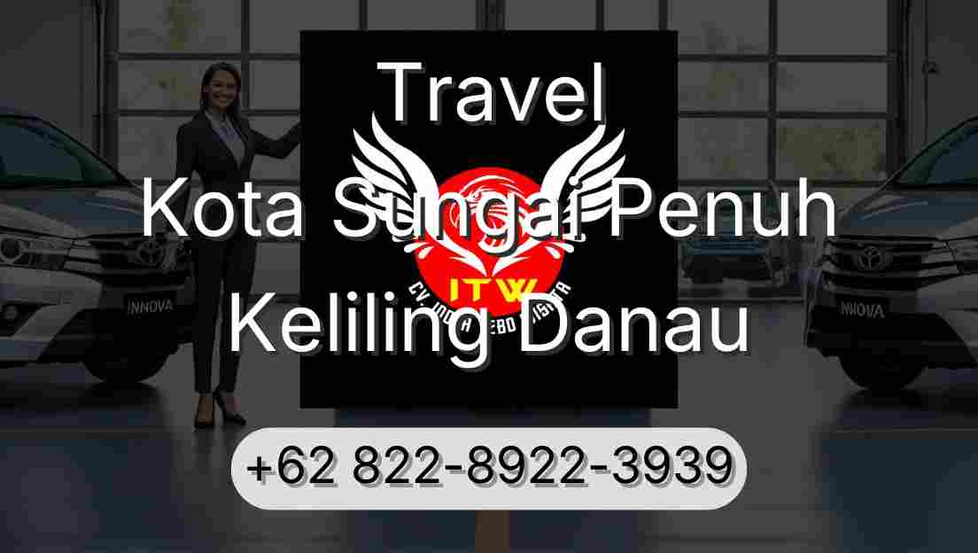 Travel Kota Sungai Penuh Keliling Danau