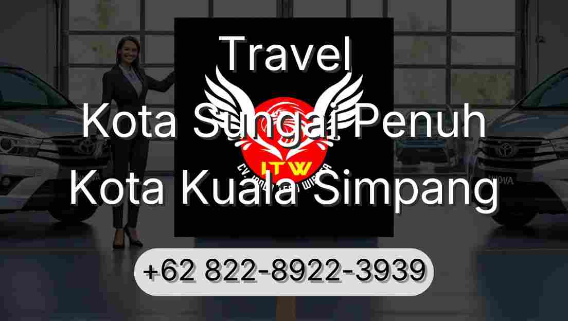 Travel Kota Sungai Penuh Kota Kuala Simpang