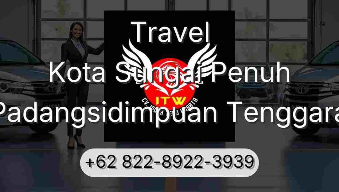 Travel Kota Sungai Penuh Padangsidimpuan Tenggara