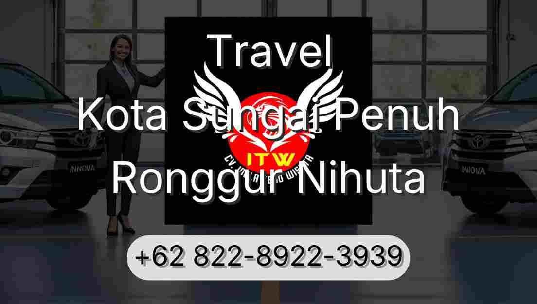Travel Kota Sungai Penuh Ronggur Nihuta