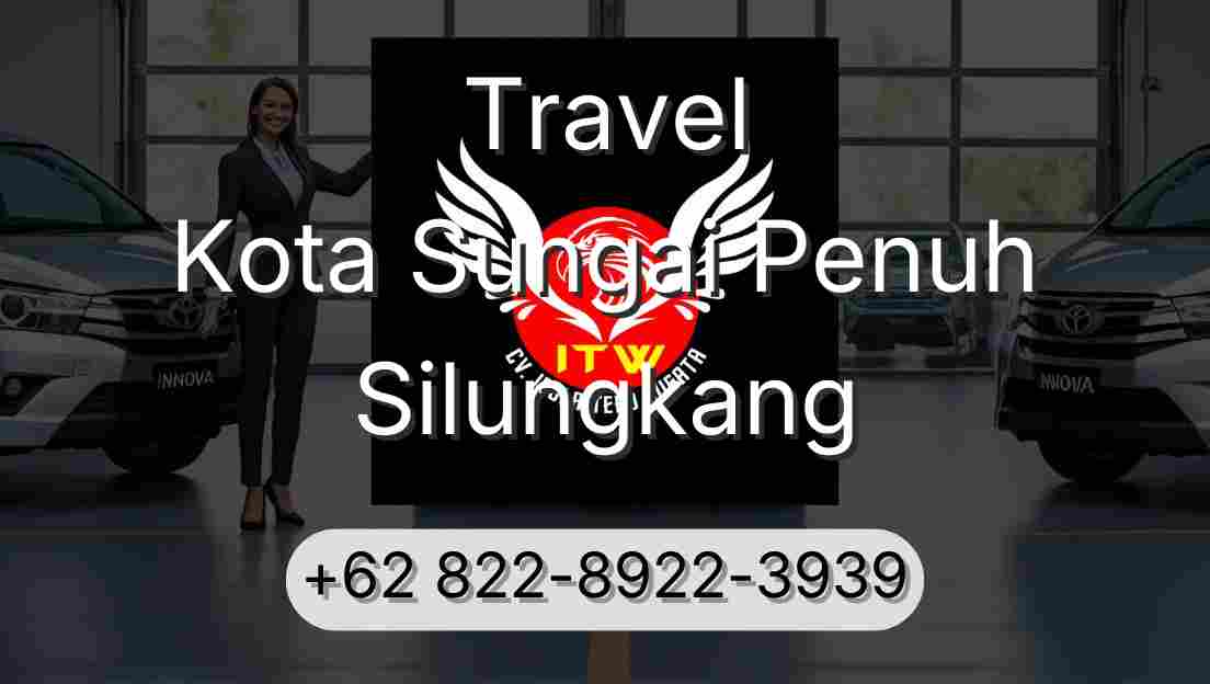 Travel Kota Sungai Penuh Silungkang