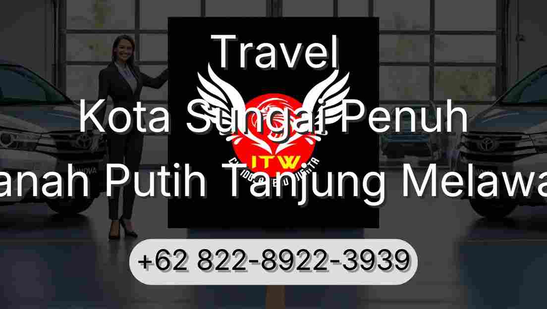 Travel Kota Sungai Penuh Tanah Putih Tanjung Melawan