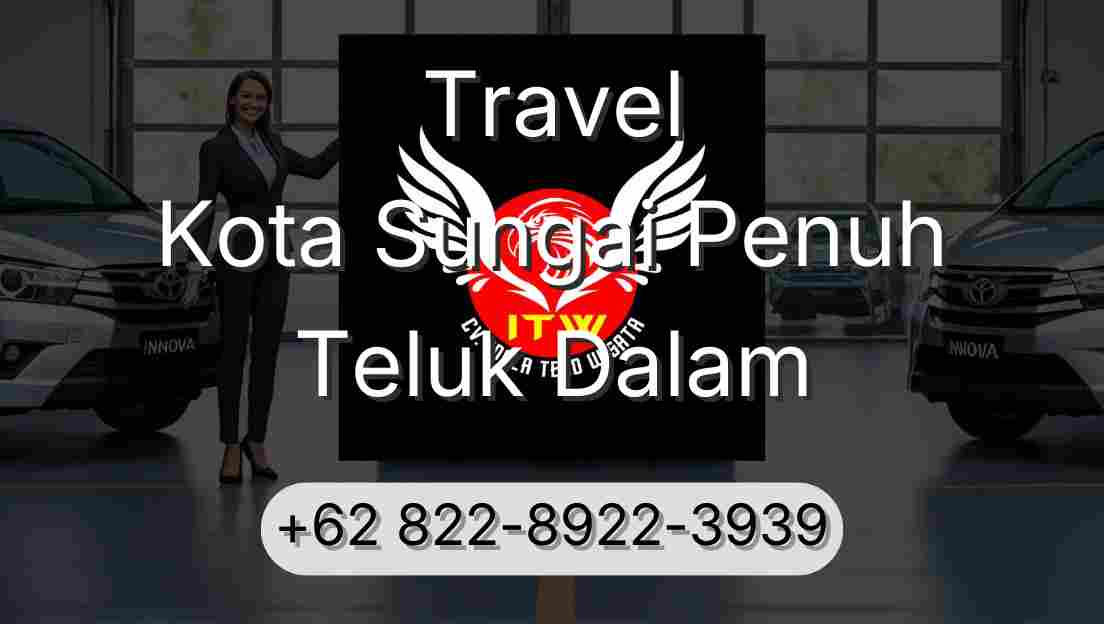 Travel Kota Sungai Penuh Teluk Dalam