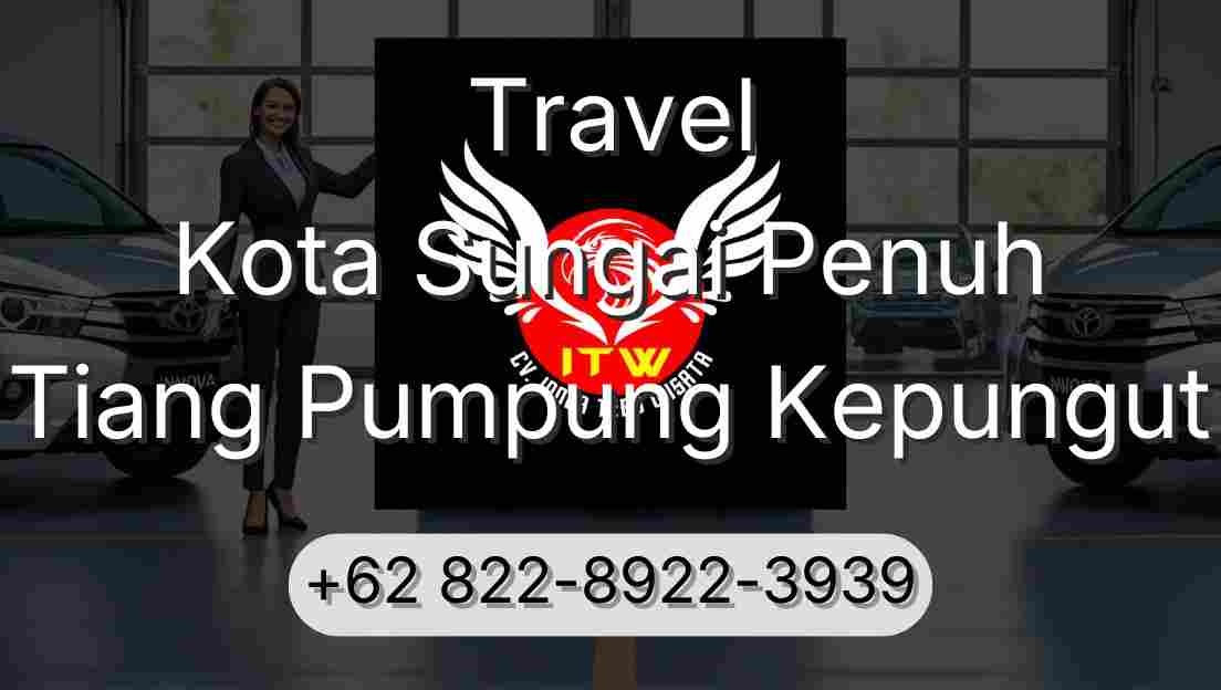 Travel Kota Sungai Penuh Tiang Pumpung Kepungut