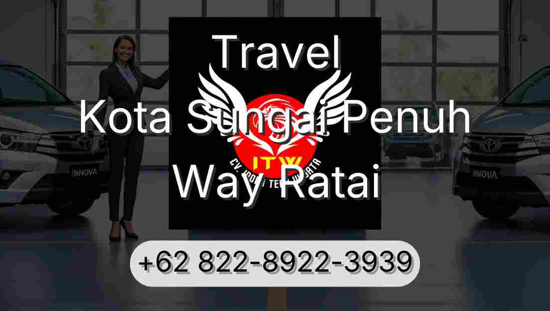 Travel Kota Sungai Penuh Way Ratai
