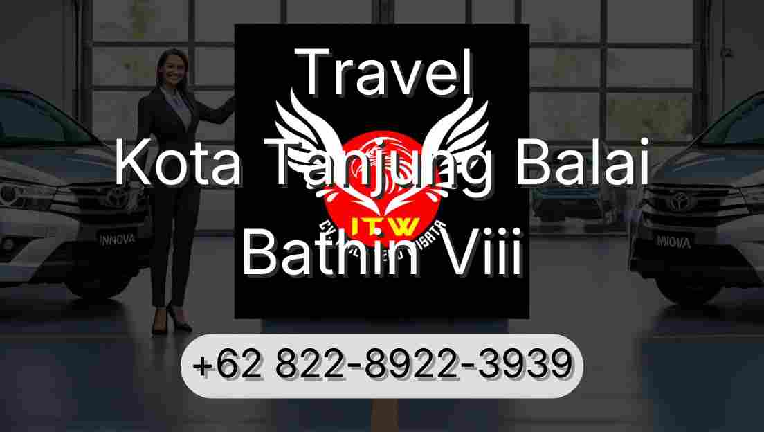 Travel Kota Tanjung Balai Bathin Viii