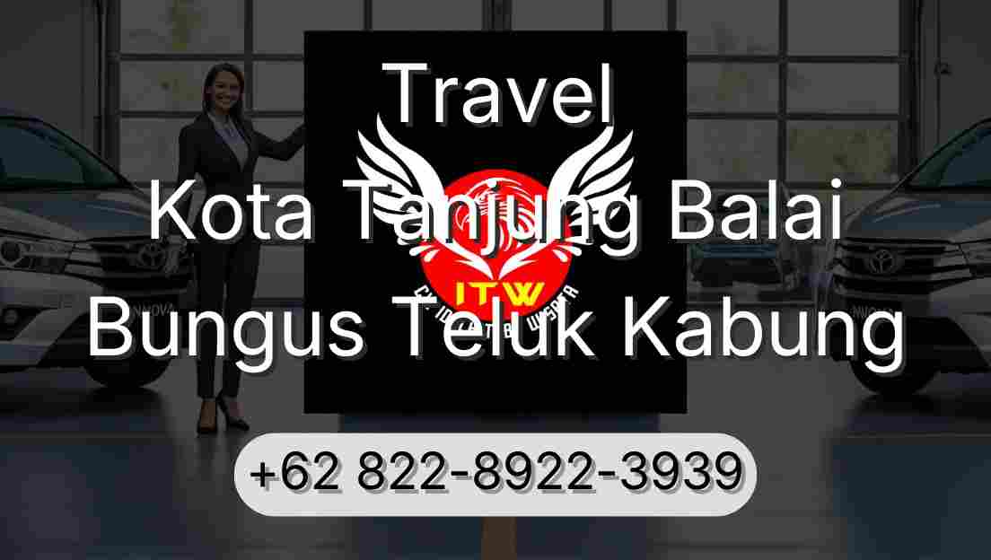 Travel Kota Tanjung Balai Bungus Teluk Kabung