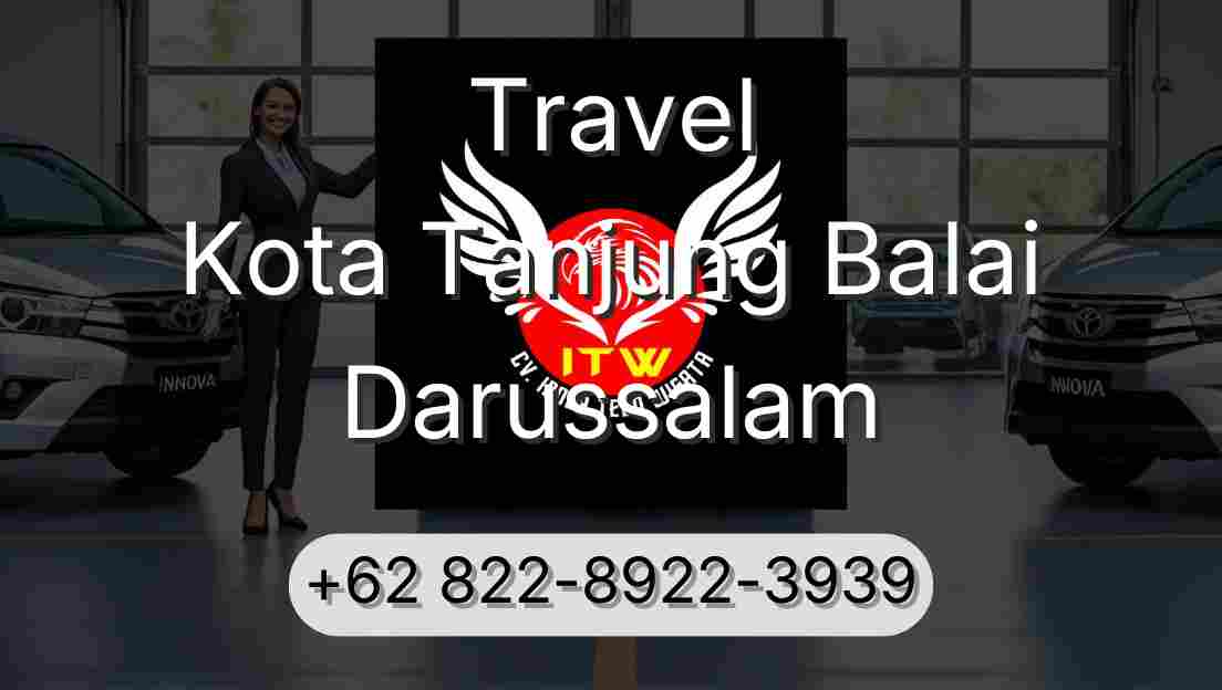 Travel Kota Tanjung Balai Darussalam