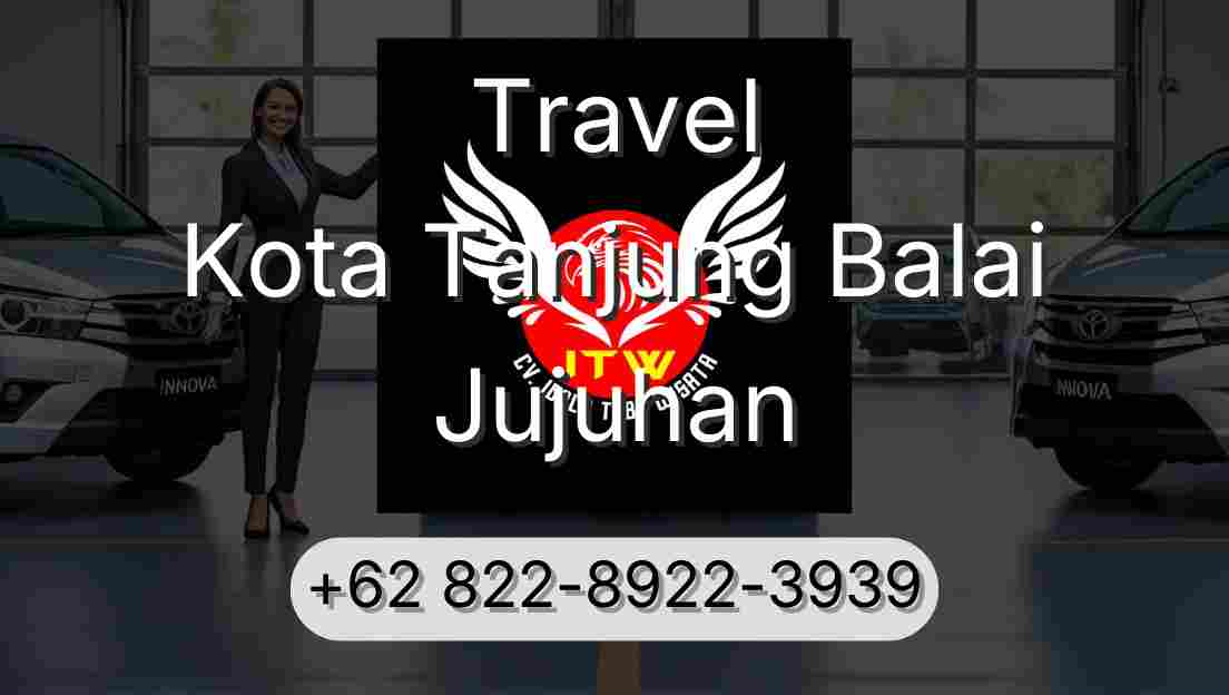 Travel Kota Tanjung Balai Jujuhan