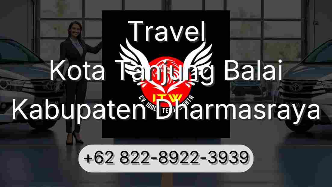 Travel Kota Tanjung Balai Kabupaten Dharmasraya