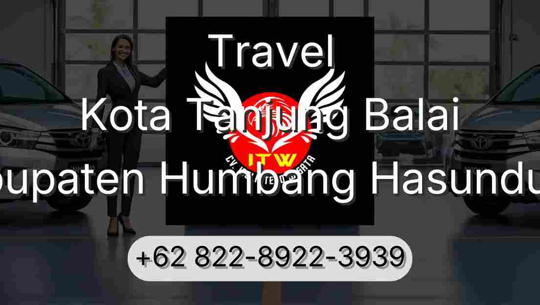 Travel Kota Tanjung Balai Kabupaten Humbang Hasundutan