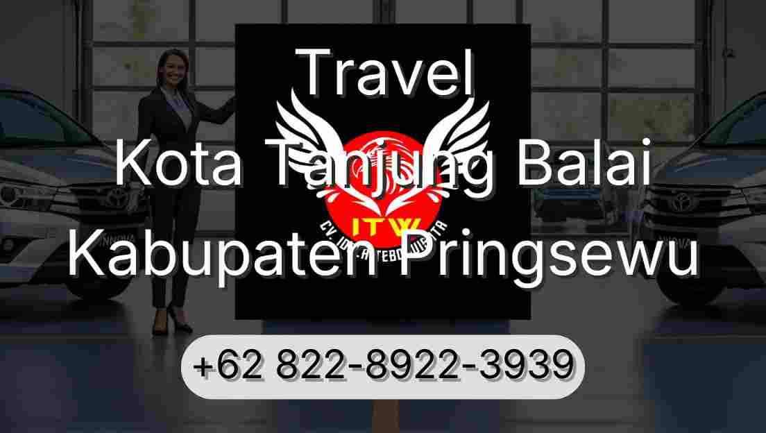 Travel Kota Tanjung Balai Kabupaten Pringsewu