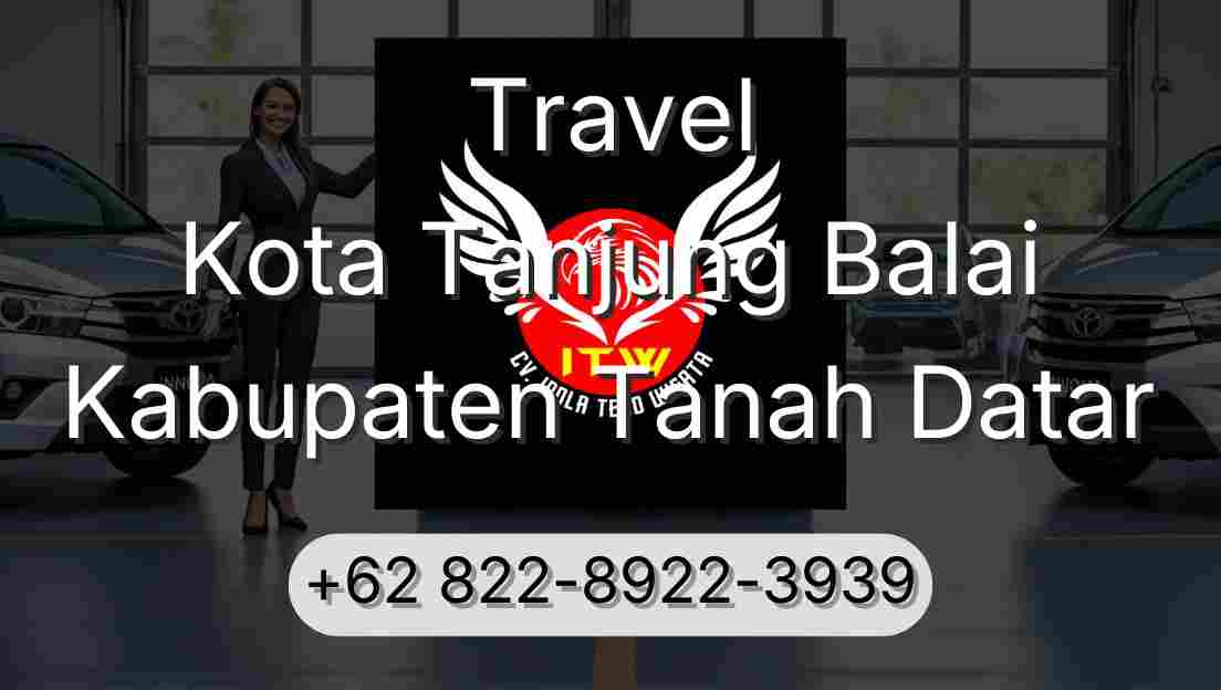 Travel Kota Tanjung Balai Kabupaten Tanah Datar