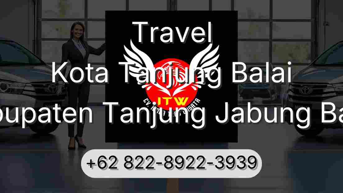 Travel Kota Tanjung Balai Kabupaten Tanjung Jabung Barat