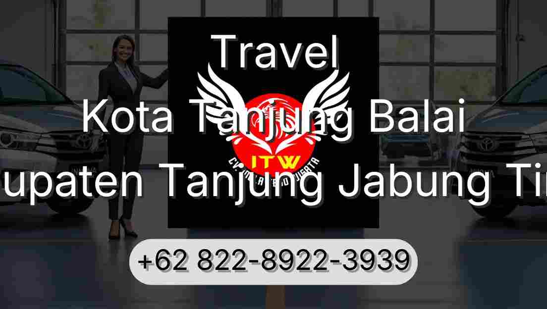 Travel Kota Tanjung Balai Kabupaten Tanjung Jabung Timur