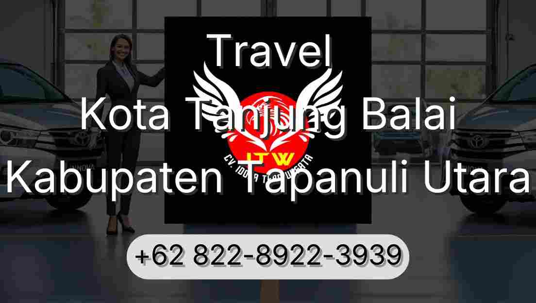 Travel Kota Tanjung Balai Kabupaten Tapanuli Utara