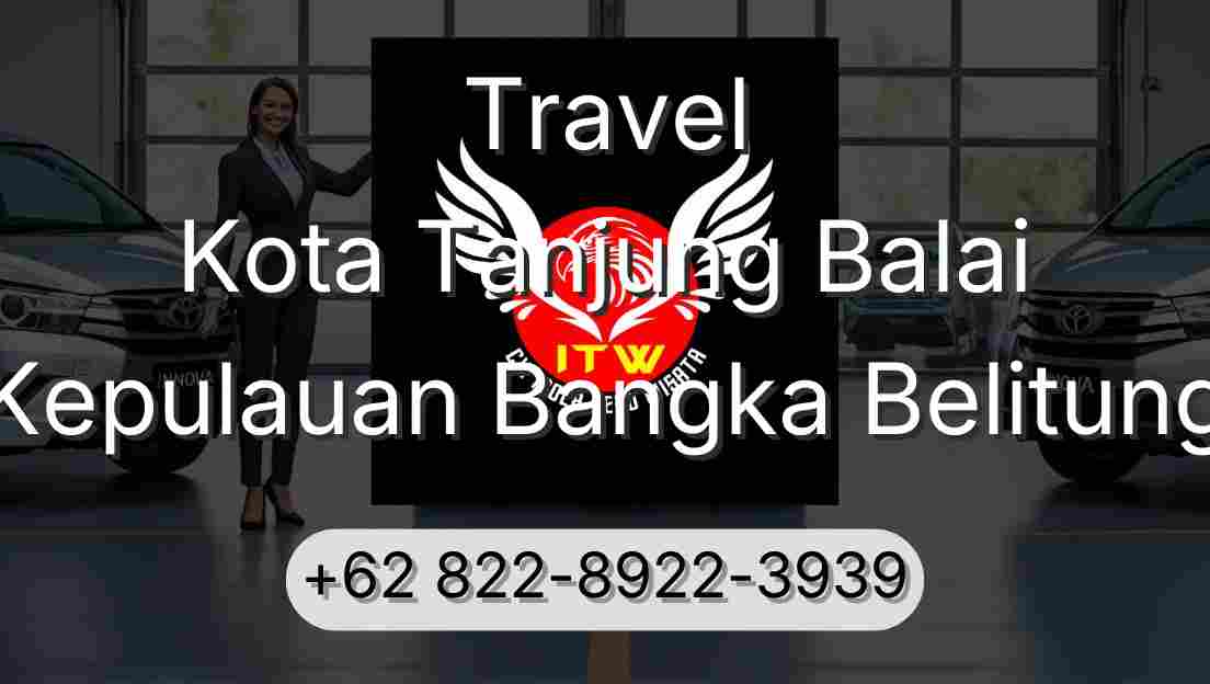 Travel Kota Tanjung Balai Kepulauan Bangka Belitung