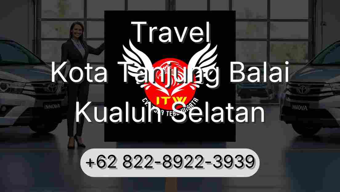Travel Kota Tanjung Balai Kualuh Selatan