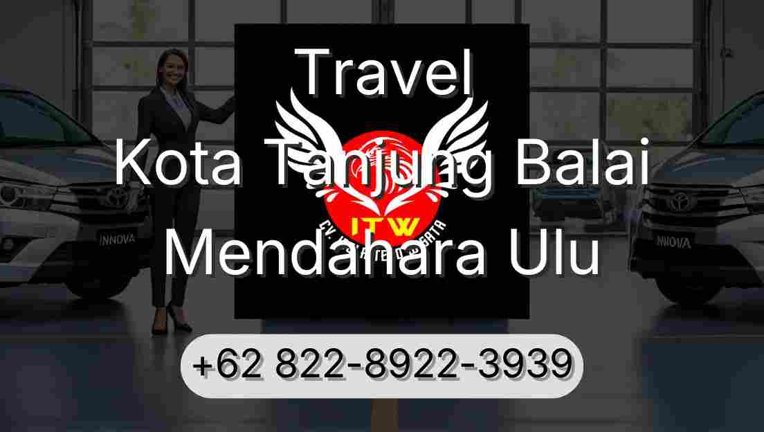 Travel Kota Tanjung Balai Mendahara Ulu