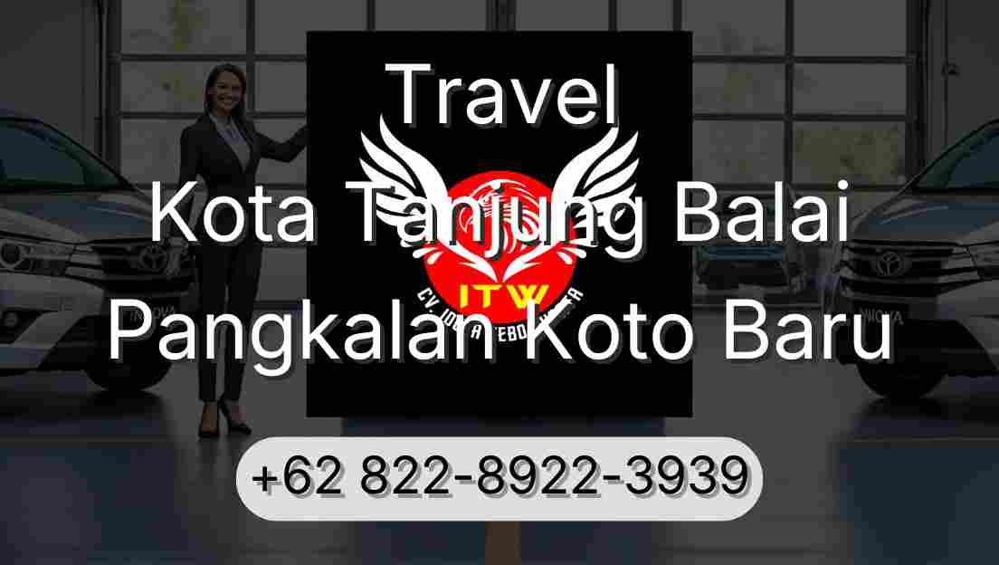 Travel Kota Tanjung Balai Pangkalan Koto Baru