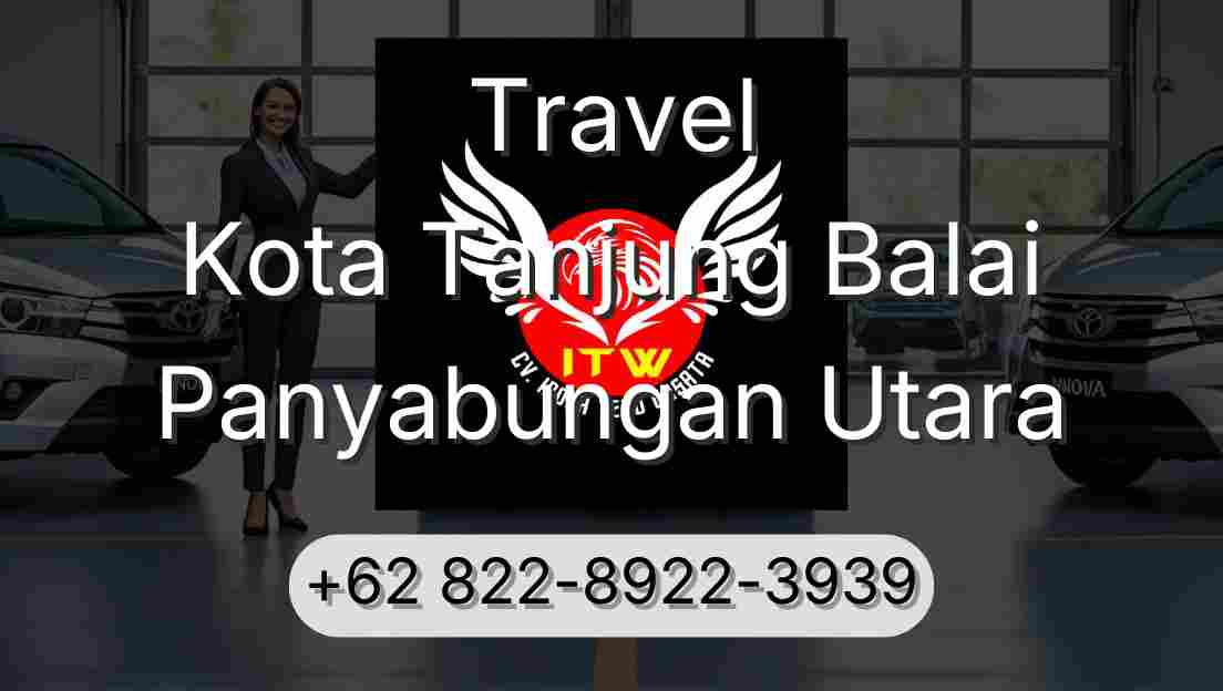 Travel Kota Tanjung Balai Panyabungan Utara