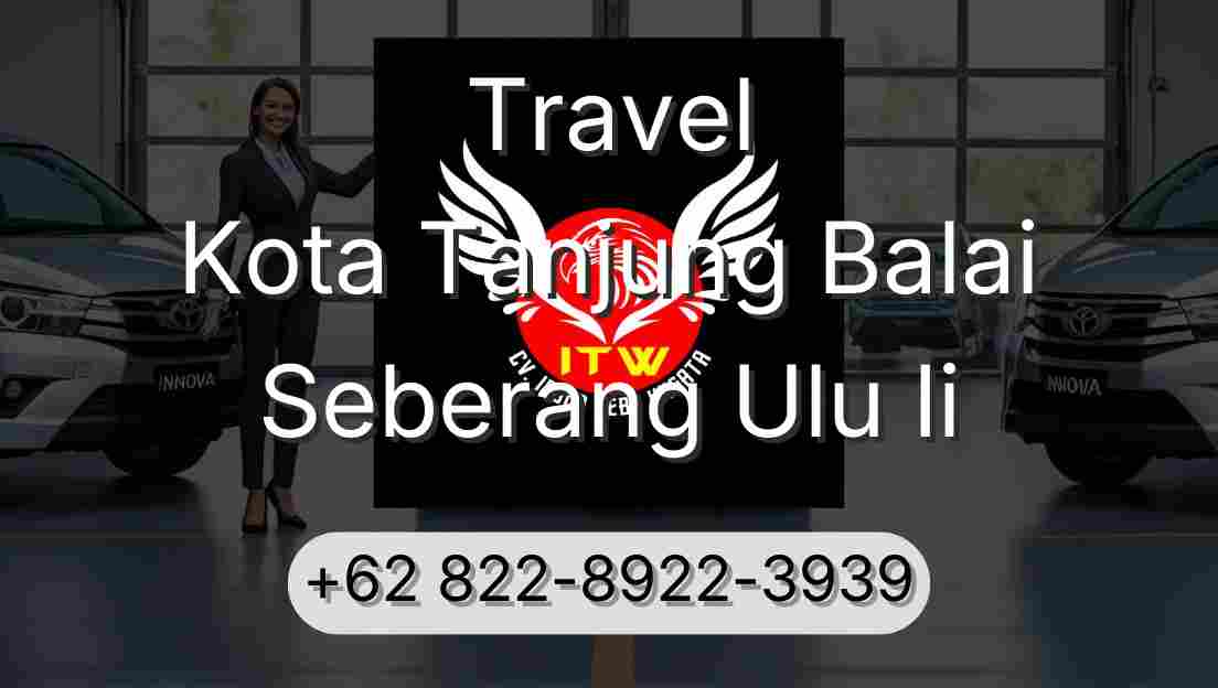 Travel Kota Tanjung Balai Seberang Ulu Ii
