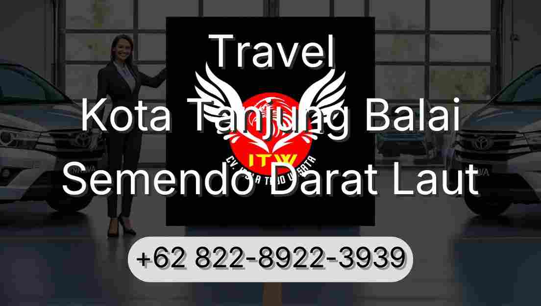 Travel Kota Tanjung Balai Semendo Darat Laut