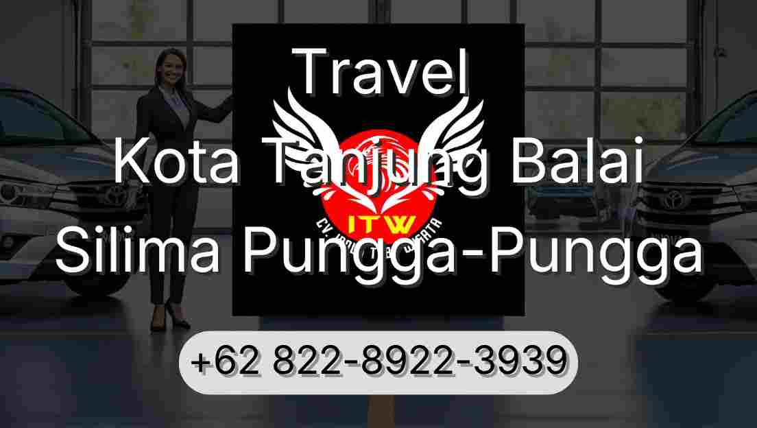 Travel Kota Tanjung Balai Silima Pungga-Pungga