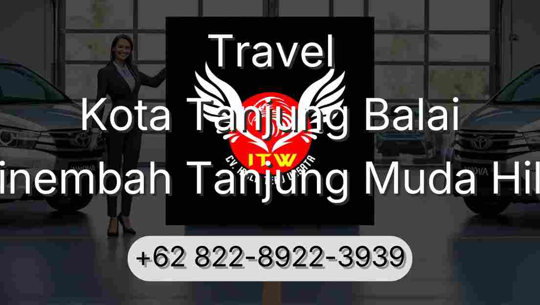 Travel Kota Tanjung Balai Sinembah Tanjung Muda Hilir