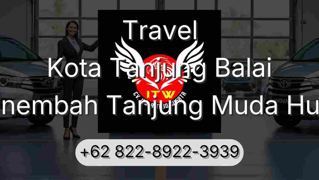 Travel Kota Tanjung Balai Sinembah Tanjung Muda Hulu