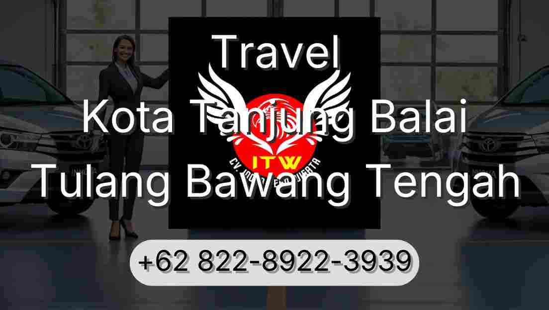 Travel Kota Tanjung Balai Tulang Bawang Tengah
