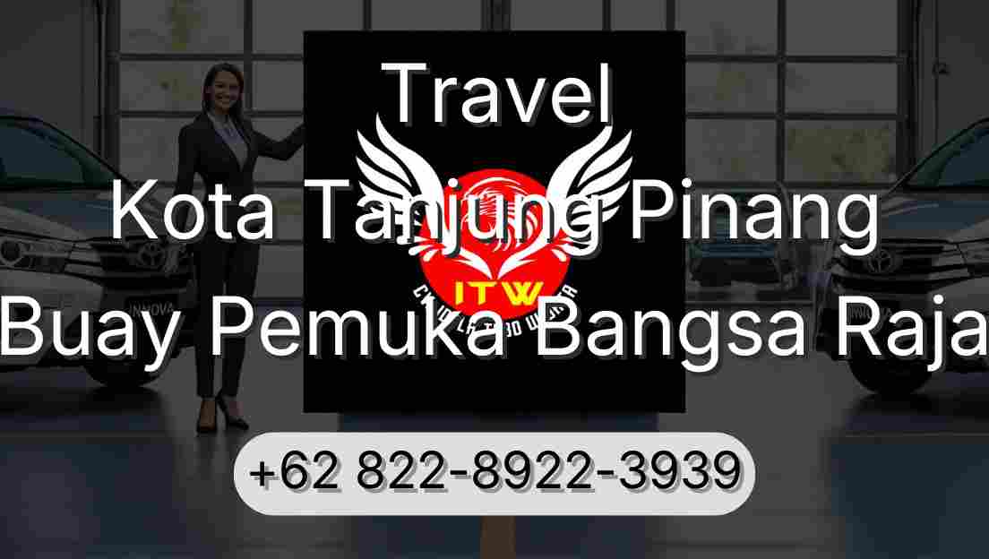 Travel Kota Tanjung Pinang Buay Pemuka Bangsa Raja