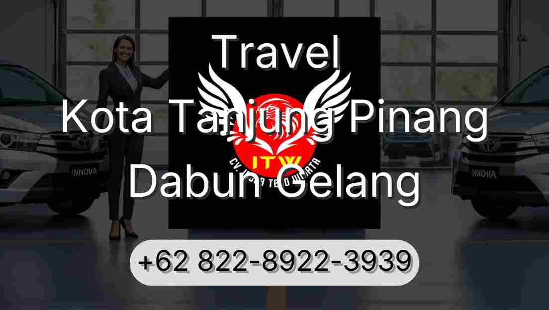 Travel Kota Tanjung Pinang Dabun Gelang